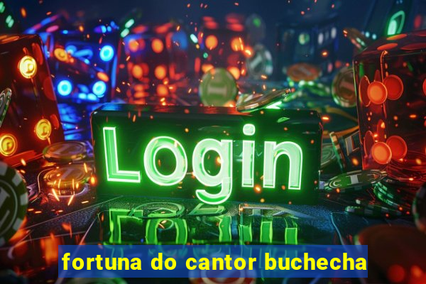 fortuna do cantor buchecha